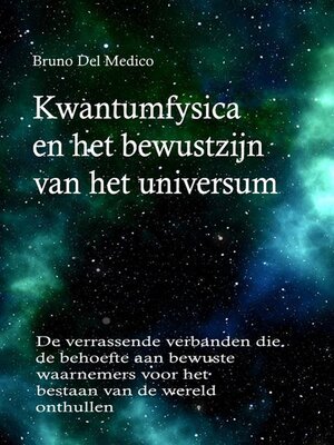 cover image of Kwantumfysica en het bewustzijn van het universum